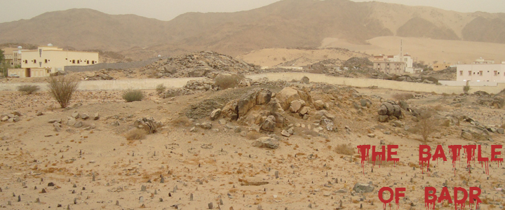 Some Major Facts About the Battle of Badr