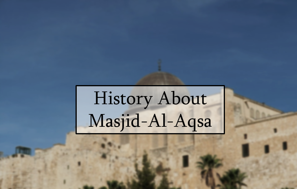 about Masjid e Aqsa