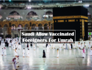vaccinated foreigners for umrah